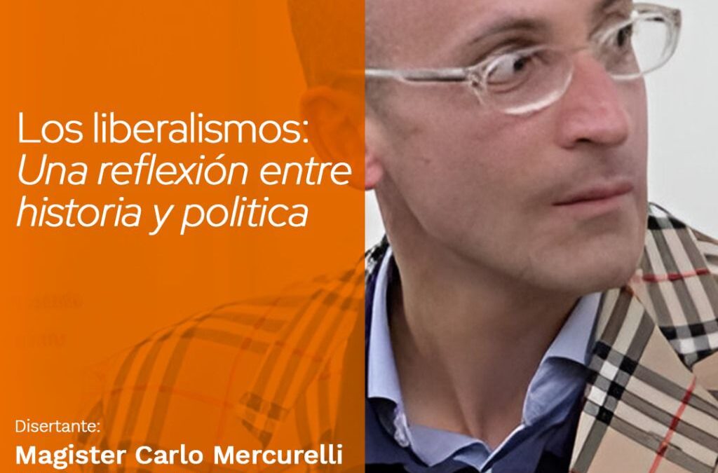 Los Liberalismos: Historia y Política en Perspectiva